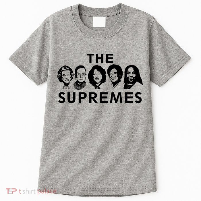 The Supremes Ketanji Brown Jackson SCOTUS RBG Supreme Court Tall T-Shirt
