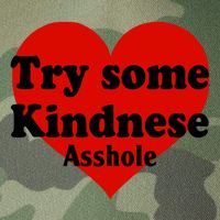 Try Some Kindness Asshole Heart Legacy Tie Dye Trucker Hat