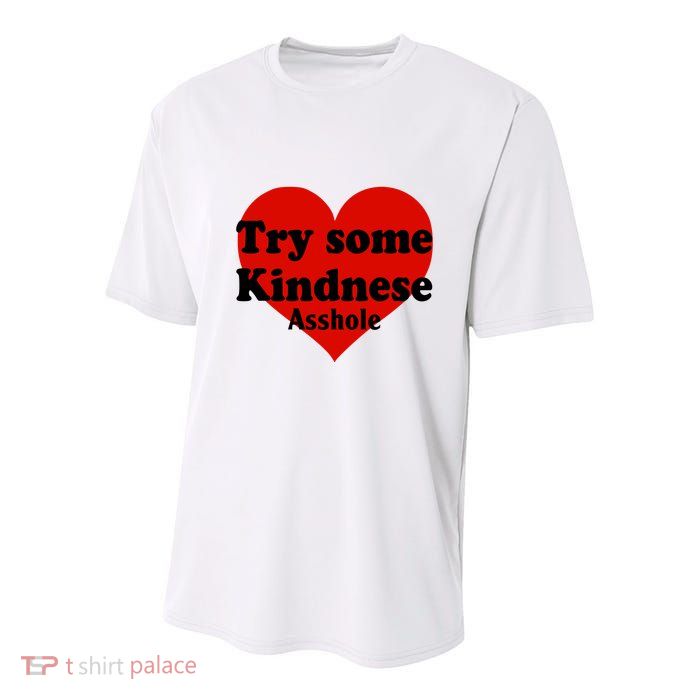 Try Some Kindness Asshole Heart Youth Performance Sprint T-Shirt