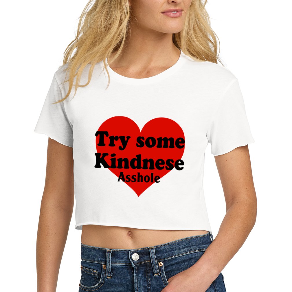 Try Some Kindness Asshole Heart Crop Top