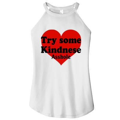 Try Some Kindness Asshole Heart Women's Perfect Tri Rocker Tank