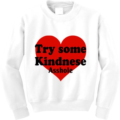 Try Some Kindness Asshole Heart Kids Sweatshirt