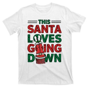 This Santa Loves Going Down Funny T-Shirt