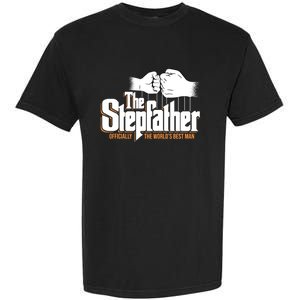 The Stepfather Ly The Worlds Best Fathers Day Gift Garment-Dyed Heavyweight T-Shirt