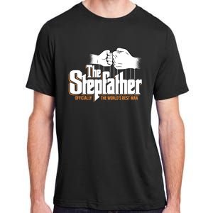 The Stepfather Ly The Worlds Best Fathers Day Gift Adult ChromaSoft Performance T-Shirt