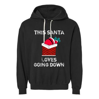 This Santa Loves Going Down Funny Christmas Garment-Dyed Fleece Hoodie