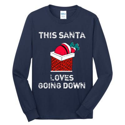 This Santa Loves Going Down Funny Christmas Tall Long Sleeve T-Shirt