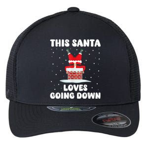 This Santa Loves Going Down Funny Christmas Meme Flexfit Unipanel Trucker Cap