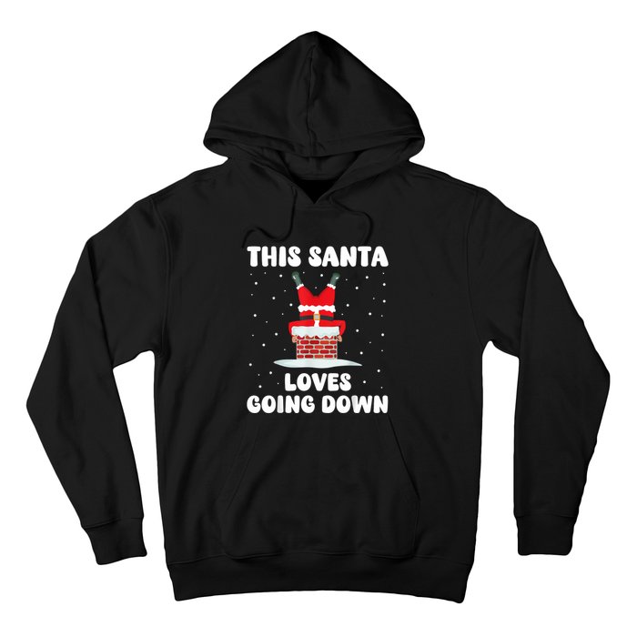 This Santa Loves Going Down Funny Christmas Meme Hoodie