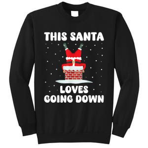 This Santa Loves Going Down Funny Christmas Meme Sweatshirt