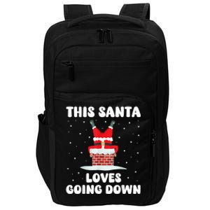 This Santa Loves Going Down Funny Christmas Meme Impact Tech Backpack