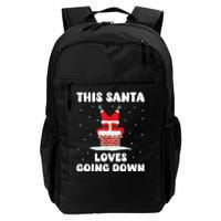 This Santa Loves Going Down Funny Christmas Meme Daily Commute Backpack