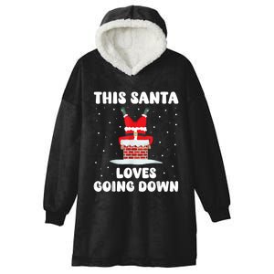 This Santa Loves Going Down Funny Christmas Meme Hooded Wearable Blanket