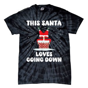 This Santa Loves Going Down Funny Christmas Meme Tie-Dye T-Shirt