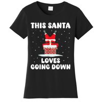 This Santa Loves Going Down Funny Christmas Meme Women's T-Shirt