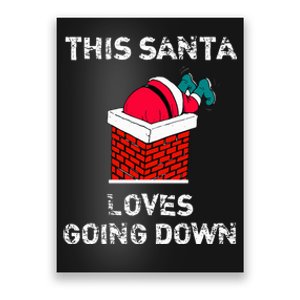 This Santa Loves Going Down Funny Christmas Poster