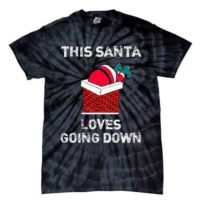 This Santa Loves Going Down Funny Christmas Tie-Dye T-Shirt