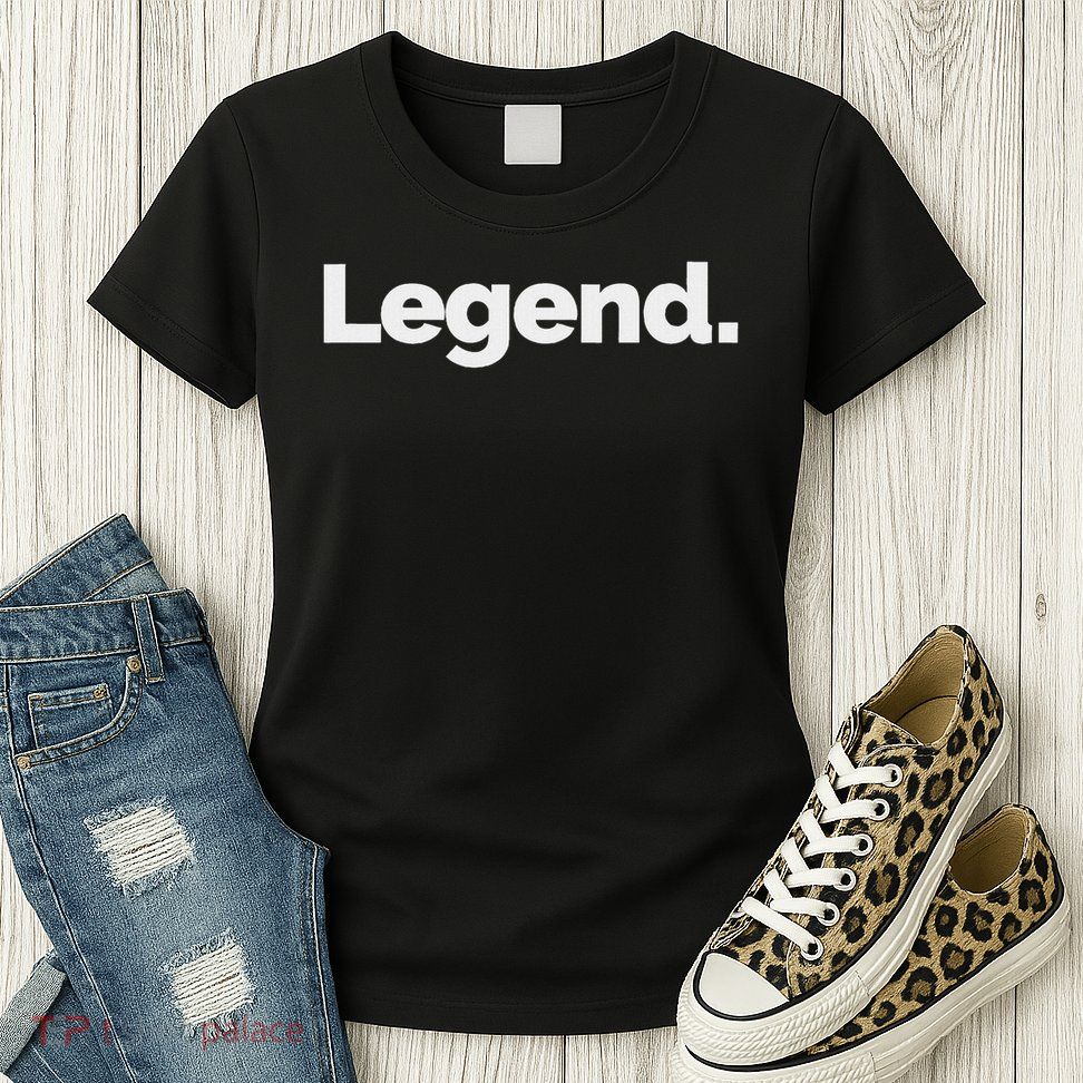 That Says Legend Womens T-Shirt