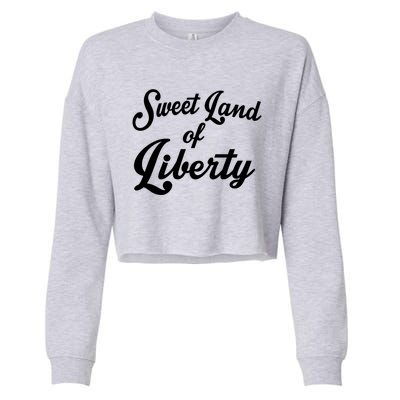 Trendy Sweet Land Of Liberty Text Gift Cropped Pullover Crew