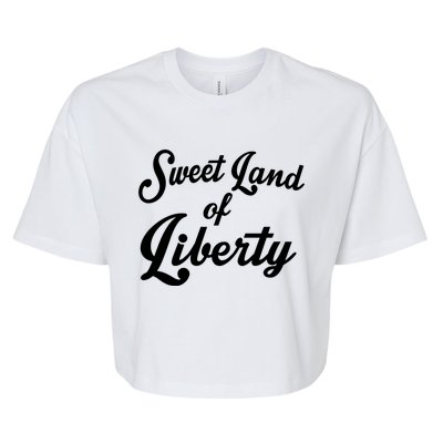 Trendy Sweet Land Of Liberty Text Gift Bella+Canvas Jersey Crop Tee