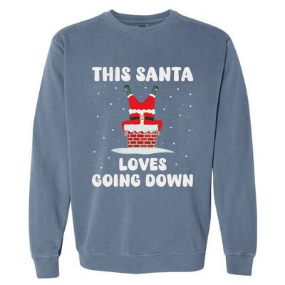 This Santa Loves Going Down Garment-Dyed Sweatshirt