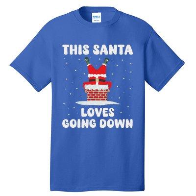 This Santa Loves Going Down Tall T-Shirt