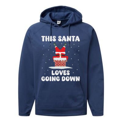 This Santa Loves Going Down Performance Fleece Hoodie