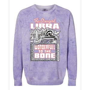 The Strongest Libra Wisdom Quotes Of Libra Zodiac Cute Gift Colorblast Crewneck Sweatshirt