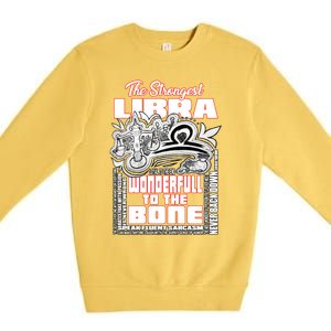 The Strongest Libra Wisdom Quotes Of Libra Zodiac Cute Gift Premium Crewneck Sweatshirt