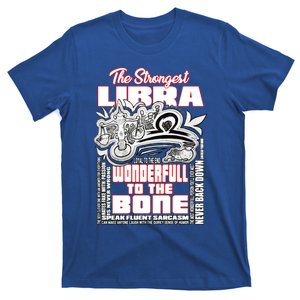 The Strongest Libra Wisdom Quotes Of Libra Zodiac Cute Gift T-Shirt