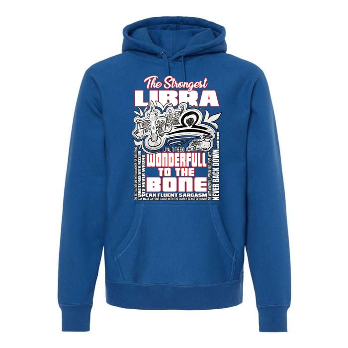 The Strongest Libra Wisdom Quotes Of Libra Zodiac Cute Gift Premium Hoodie