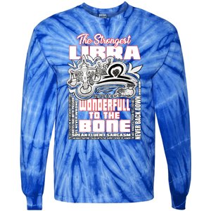 The Strongest Libra Wisdom Quotes Of Libra Zodiac Cute Gift Tie-Dye Long Sleeve Shirt