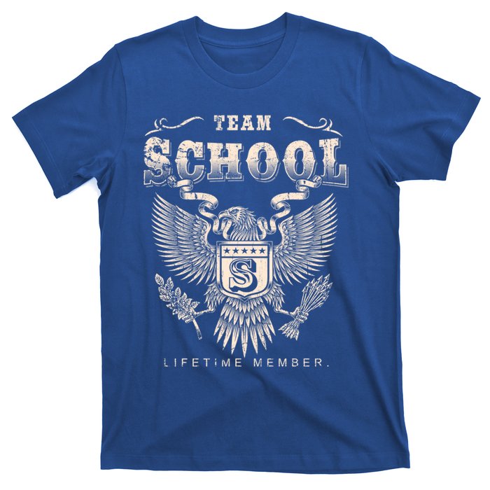 Team School Lifetime Member School Name Cool Gift T-Shirt