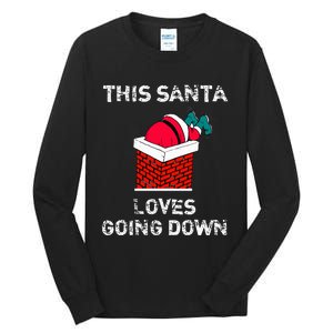 This Santa Loves Going Down Funny Christmas Tall Long Sleeve T-Shirt