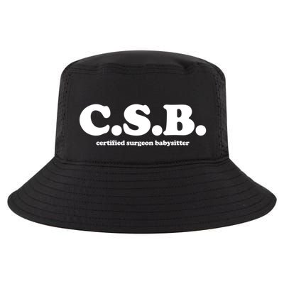 The Scrub Life Certified Surgeon Babysitter Csb Scrub Tech Nurse Cool Comfort Performance Bucket Hat