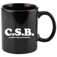 The Scrub Life Certified Surgeon Babysitter Csb Scrub Tech Nurse 11oz C Handle Ceramic Mug