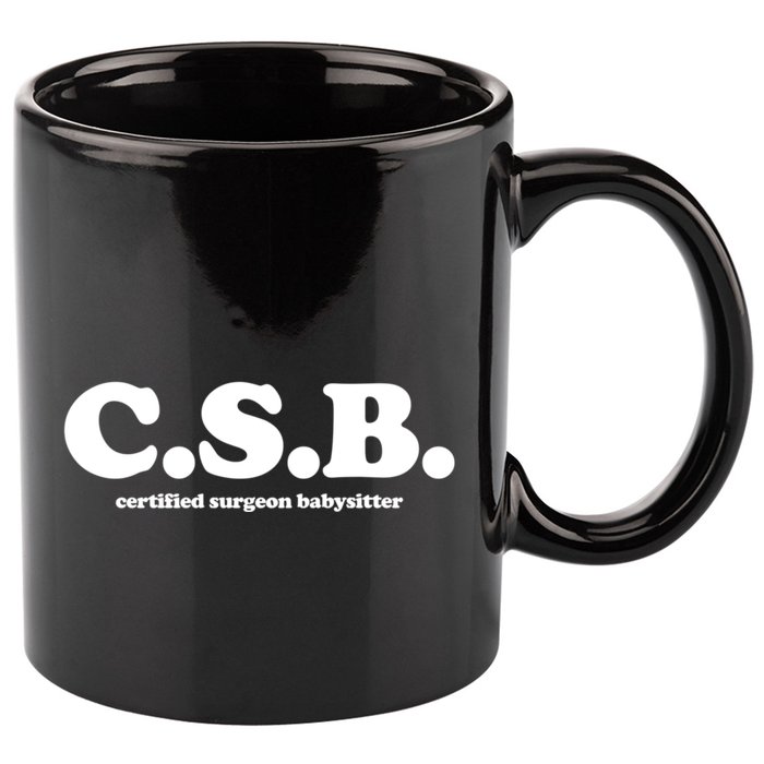 The Scrub Life Certified Surgeon Babysitter Csb Scrub Tech Nurse 11oz C Handle Ceramic Mug