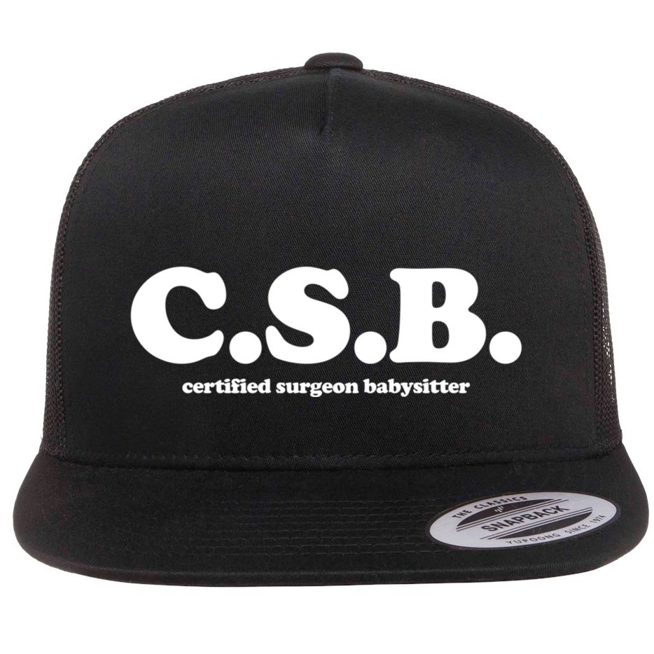 The Scrub Life Certified Surgeon Babysitter Csb Scrub Tech Nurse Flat Bill Trucker Hat