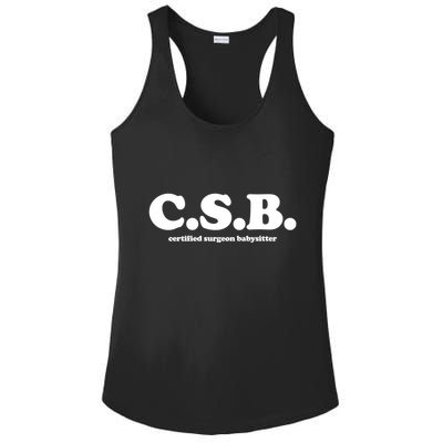 The Scrub Life Certified Surgeon Babysitter Csb Scrub Tech Nurse Ladies PosiCharge Competitor Racerback Tank