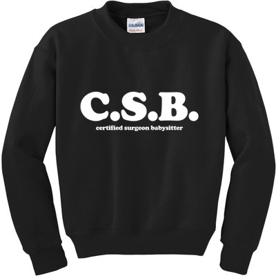 The Scrub Life Certified Surgeon Babysitter Csb Scrub Tech Nurse Kids Sweatshirt