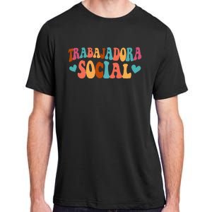 Trabajadora Social Latina Social Worker Spanish MSW Chingona Adult ChromaSoft Performance T-Shirt