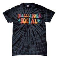 Trabajadora Social Latina Social Worker Spanish MSW Chingona Tie-Dye T-Shirt