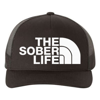 The Sober Life Na Aa Sober Recovery Yupoong Adult 5-Panel Trucker Hat