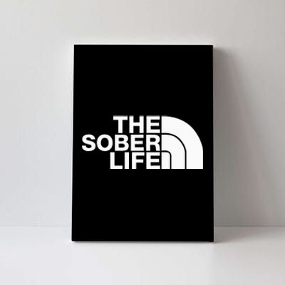 The Sober Life Na Aa Sober Recovery Canvas