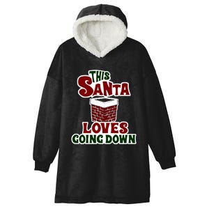 This Santa Loves Going Down Hooded Wearable Blanket