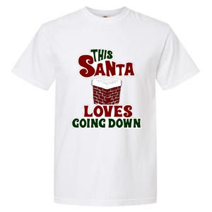 This Santa Loves Going Down Garment-Dyed Heavyweight T-Shirt