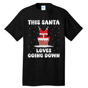 This Santa Loves Going Down Funny Christmas Adult Humor Meme Tall T-Shirt