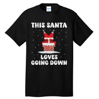 This Santa Loves Going Down Funny Christmas Adult Humor Meme Tall T-Shirt