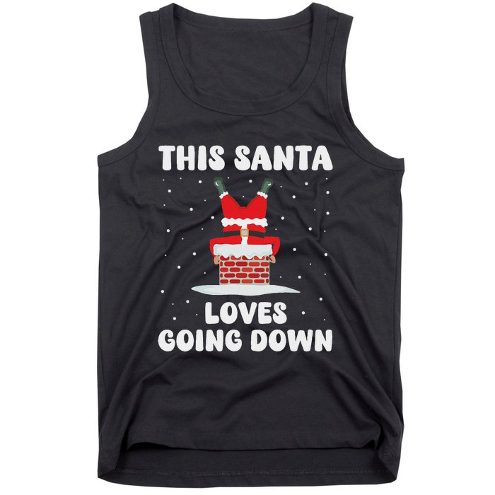 This Santa Loves Going Down Funny Christmas Adult Humor Meme Tank Top