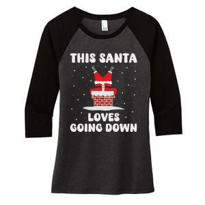 This Santa Loves Going Down Funny Christmas Adult Humor Meme Women's Tri-Blend 3/4-Sleeve Raglan Shirt